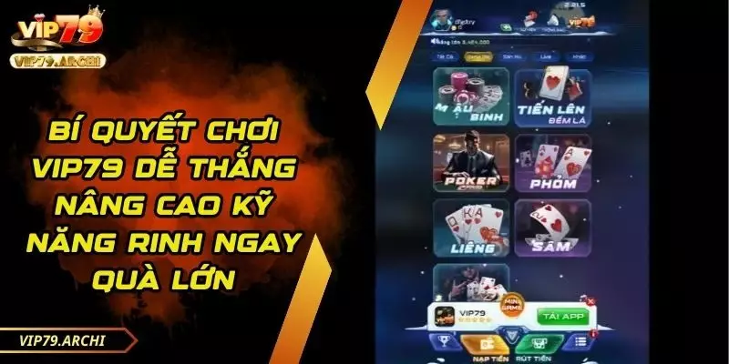 Bí quyết chơi vip79 dễ thắng