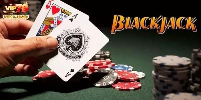 Blackjack VIP79 có điểm gì hấp dẫn cược thủ?